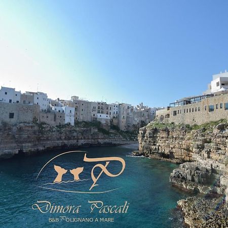 Dimora Pascali Holiday - " Rooms & Relax " Polignano a Mare Εξωτερικό φωτογραφία